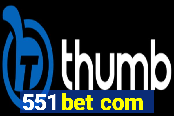 551 bet com